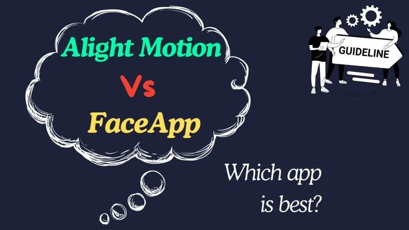 alight motion vs face app