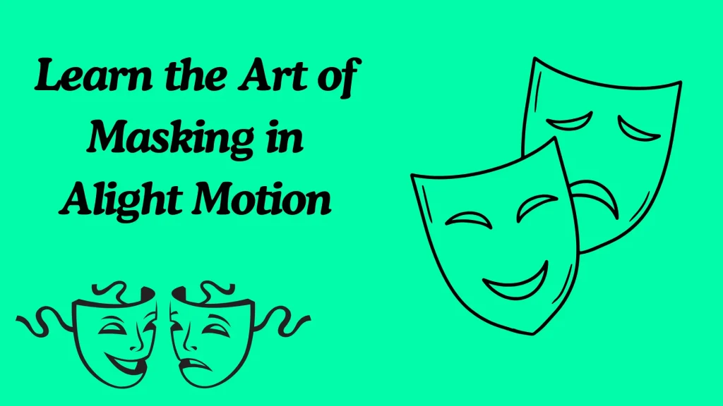 alight motion masking